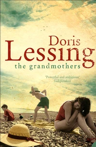 The Grandmothers ; Victoria and the Staveneys ; The Reason for it ; A Love Child
