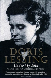 Doris Lessing - Under My Skin.