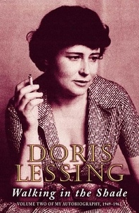 Doris Lessing - Walking in the Shade - Volume Two of My Autobiography, 1949 -1962 (Text Only).