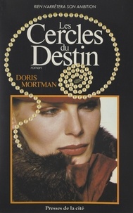 Doris Mortman et Éric Watton - Les cercles du destin.