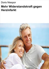 Mehr Widerstandskraft gegen Herzinfarkt