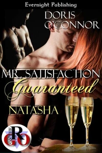 Mr. Satisfaction Guaranteed—Natasha