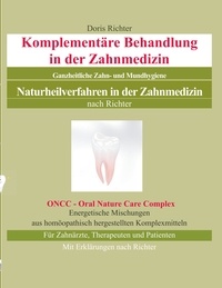 Doris Richter - Komplementäre Behandlung in der Zahnmedizin - Naturheilverfahren in der Zahnmedizin - Ganzheitliche Zahn- und Mundhygiene.