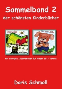 Doris Schmoll - Sammelband 2 der schönsten Kinderbücher.