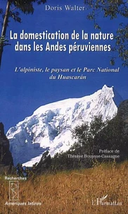 Domestication de la naturedans les Andes péruviennes