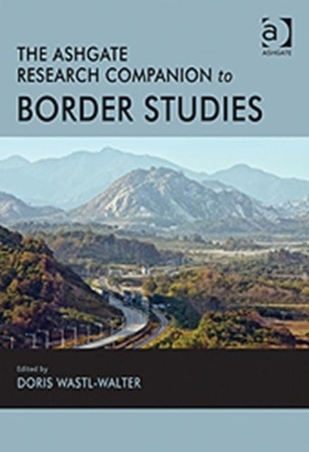 Doris Wastl-Walter - The Ashgate Research Companion to Border Studies.