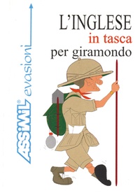 Doris Werner-Ulrich et Martine Farina - L'inglese in tasca per giramondo - Bilingue Anglais-italien.