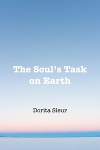  Dorita Sleur - The Soul's Task on Earth.