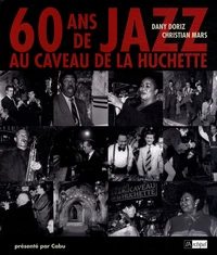 60 Ans de jazz au Caveau de la Huchette