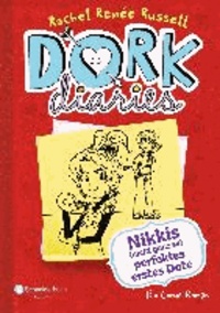 DORK Diaries 06. Nikkis (nicht ganz so) perfektes erstes Date.