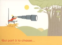 Qui part à la chasse...