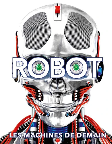 Couverture de Robot : les machines de demain