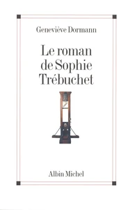 Le Roman de Sophie Trébuchet