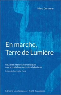 En marche, Terre de lumière