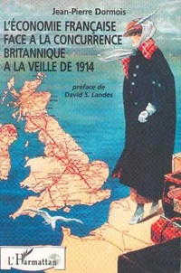 L'économie française face à la concurrence britannique à la veille de 1914...