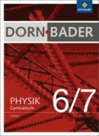 Dorn / Bader Physik 1. Schülerband. Hessen - Sekundarstufe 1 - Ausgabe 2012.
