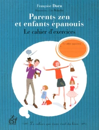 Parents zen et enfants épanouis