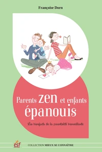 Parents zen et enfants épanouis