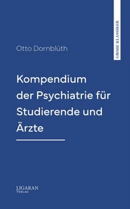 Kompendium der Psychiatrie für Studierende und Ärzte