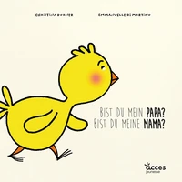 Bist du mein Papa? Bist du meine Mama?