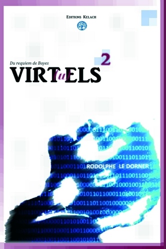 Virtuels 2 Virtuels. Du requiem de Bayes