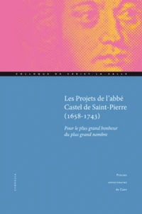 Projets de l'abbé Castel de Saint Pierre (1658-1743)