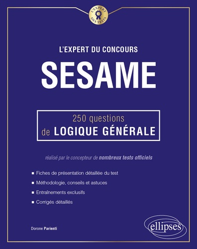 L'expert du concours SESAME. 250 questions de logique générale