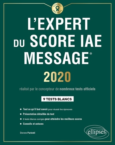 L'expert du Score IAE Message. 9 tests blancs  Edition 2020