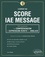 L'expert du score IAE Message. 300 questions de compréhension et expression écrite en anglais