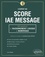 L'expert du score IAE Message. 500 questions de raisonnement logique et numérique
