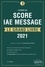 L'Expert du Score IAE Message®. Le grand livre. 10 tests blancs  Edition 2021
