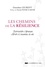 Les chemins de la résilience. Surmonter l'épreuve, aimer à nouveau la vie