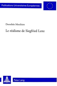 Dorothe Merchiers - Le réalisme de Siegfried Lenz.