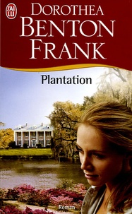 Dorothea Benton Frank - Plantation.