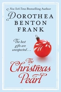Dorothea Benton Frank - The Christmas Pearl.