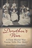Dorothea Crewdson - Dorothea's War.