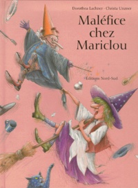 Dorothea Lachner et Christa Unzner - Malefice Chez Mariclou.