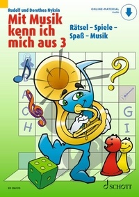 Dorothea Nykrin et Rudolf Nykrin - Mit Musik kenn ich mich aus Vol. 3 : Mit Musik kenn ich mich aus - Rätsel - Spiele - Spaß - Musik. Vol. 3..