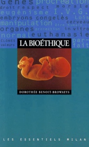Dorothée Benoit Browaeys - La bioéthique.
