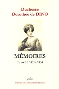 Dorothée de Dino - Mémoires - Tome 2, (1831-1834).