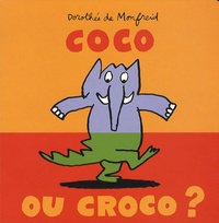 Dorothée de Monfreid - Coco ou Croco ?.