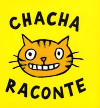 Coffret en 3 volumes : Chacha raconte