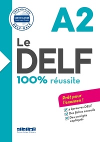 Dorothée Dupleix et Catherine Houssa - Le DELF - 100% réussite - A2  - Livre - Version numérique epub.