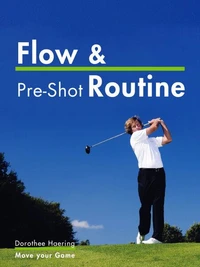 Flow &amp; Pre-Shot Routine: Golf Tips