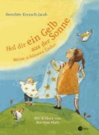 Dorothée Kreusch-Jacob - Hol dir ein Gelb aus der Sonne - Meine schönsten Lieder.
