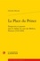 La place du prince. Perspective et pouvoir dans le théâtre de cour des Médicis, Florence (1539-1600)