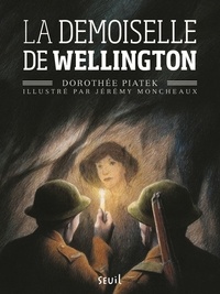 Dorothée Piatek - La demoiselle de Wellington.