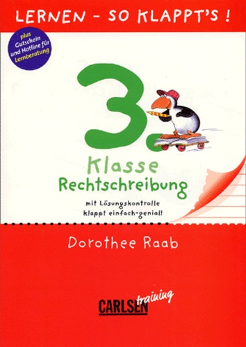 Dorothee Raab - Lernen - So Klappt'S ! 3 Klasse Rechtschreibung.