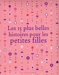 Les 15 plus belles histoires pour les petites filles