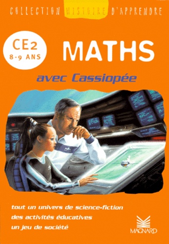 Dorothée Sacy et Régine Quéva - Maths Ce2 Avec Cassiopee.